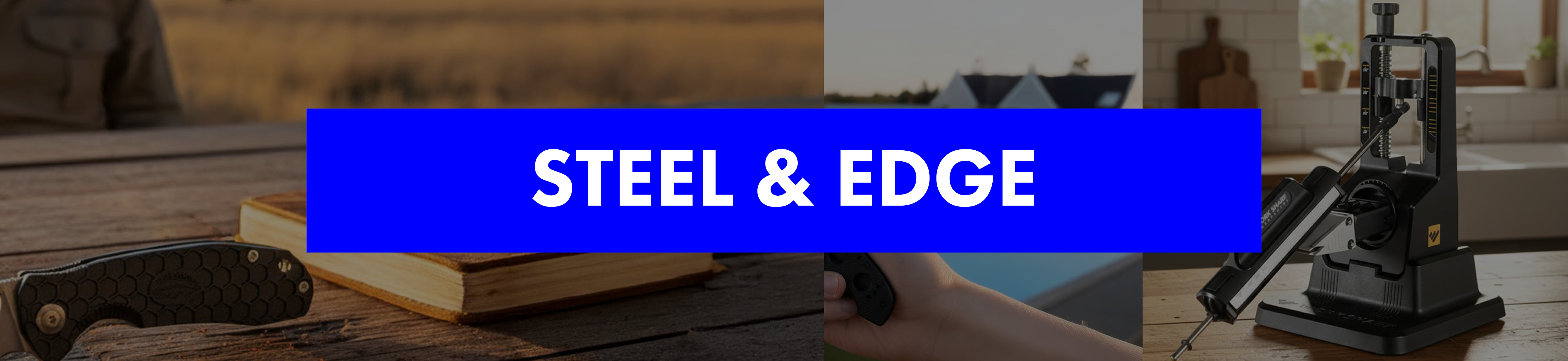 Steel & Edge